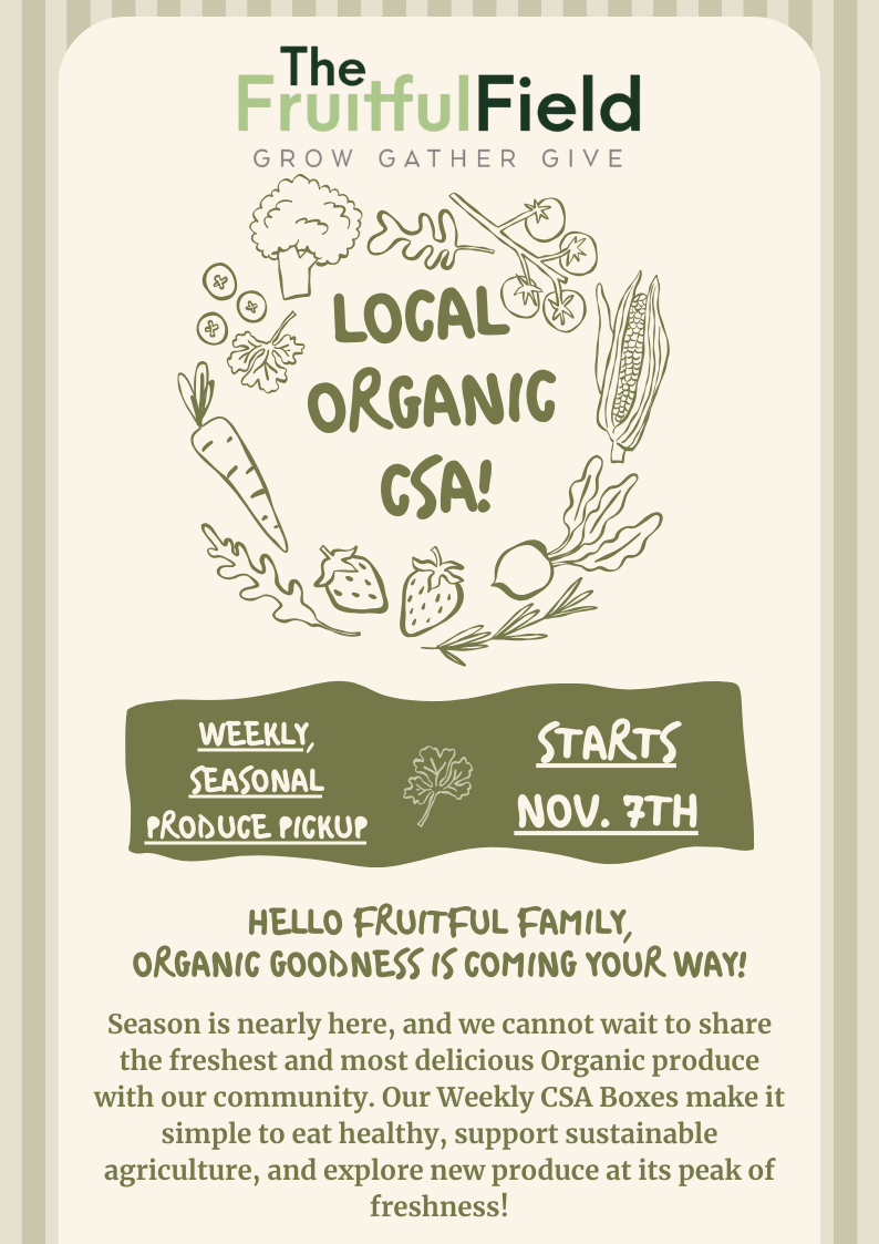 Introduce The Fruitful Field's Upcoming 2025/2026 Organic Farm Fresh CSA Shares